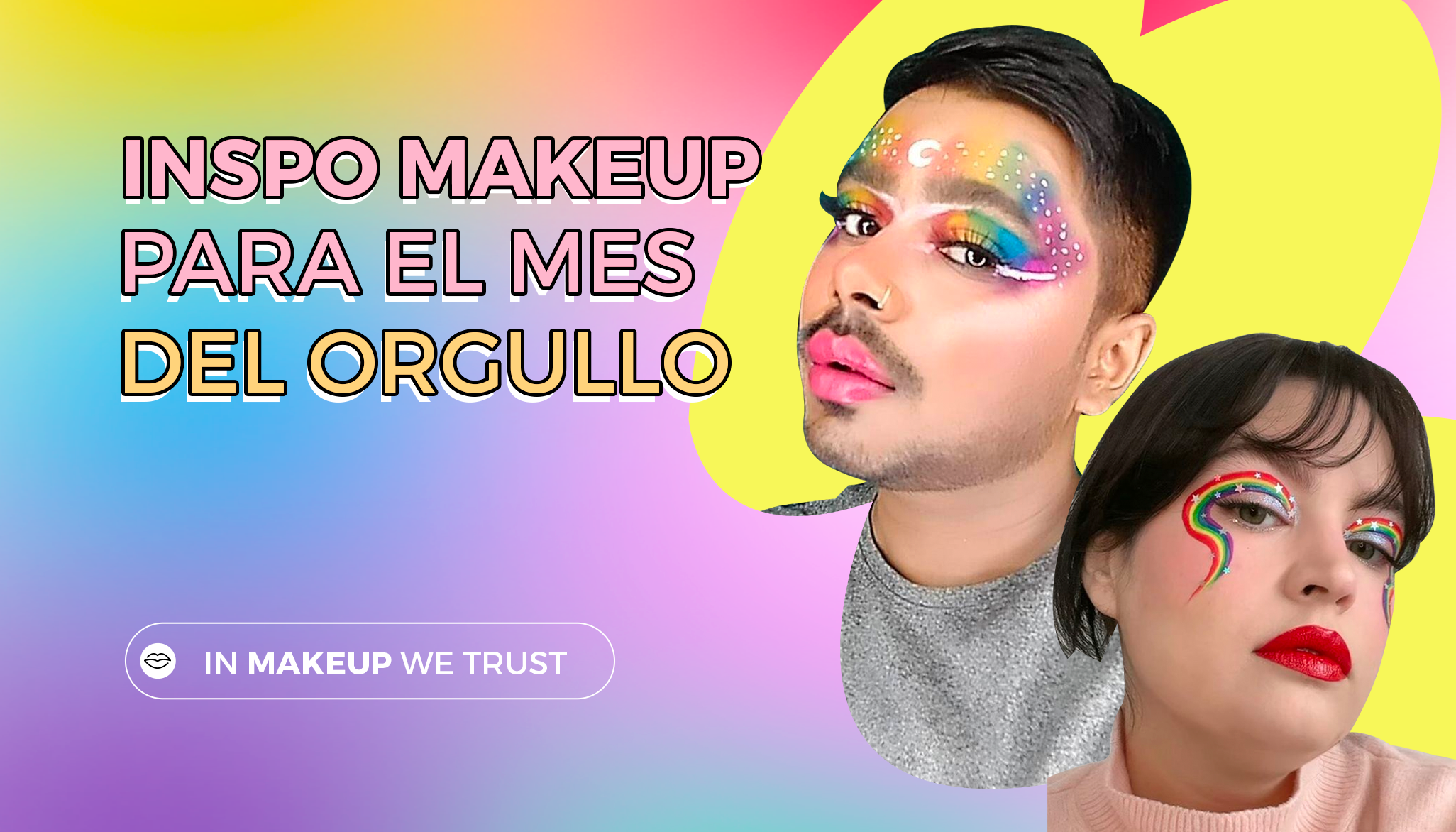 Inspo Makeup para el mes del orgullo