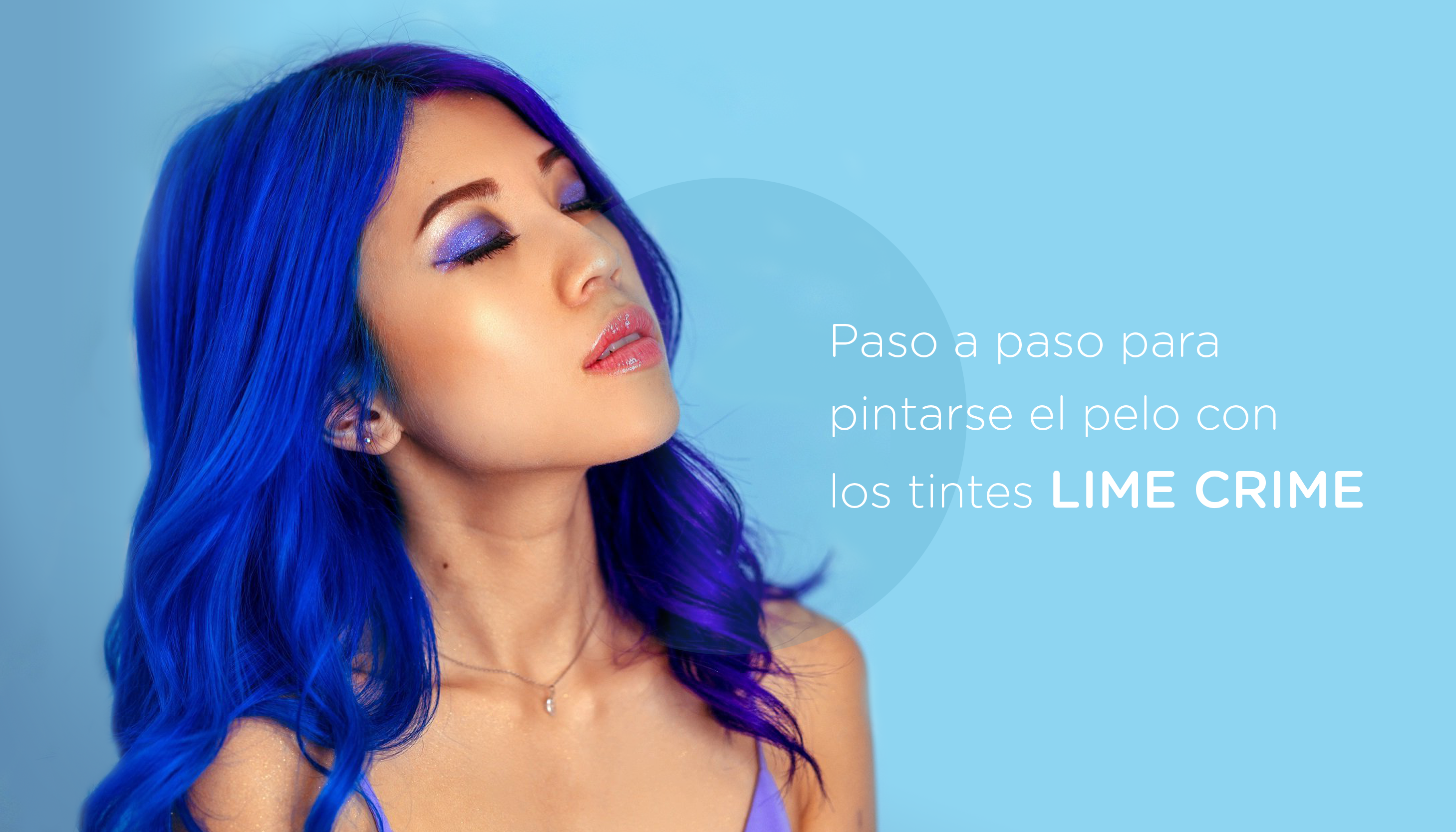 Paso a paso para pintarse el pelo con los tintes Lime Crime