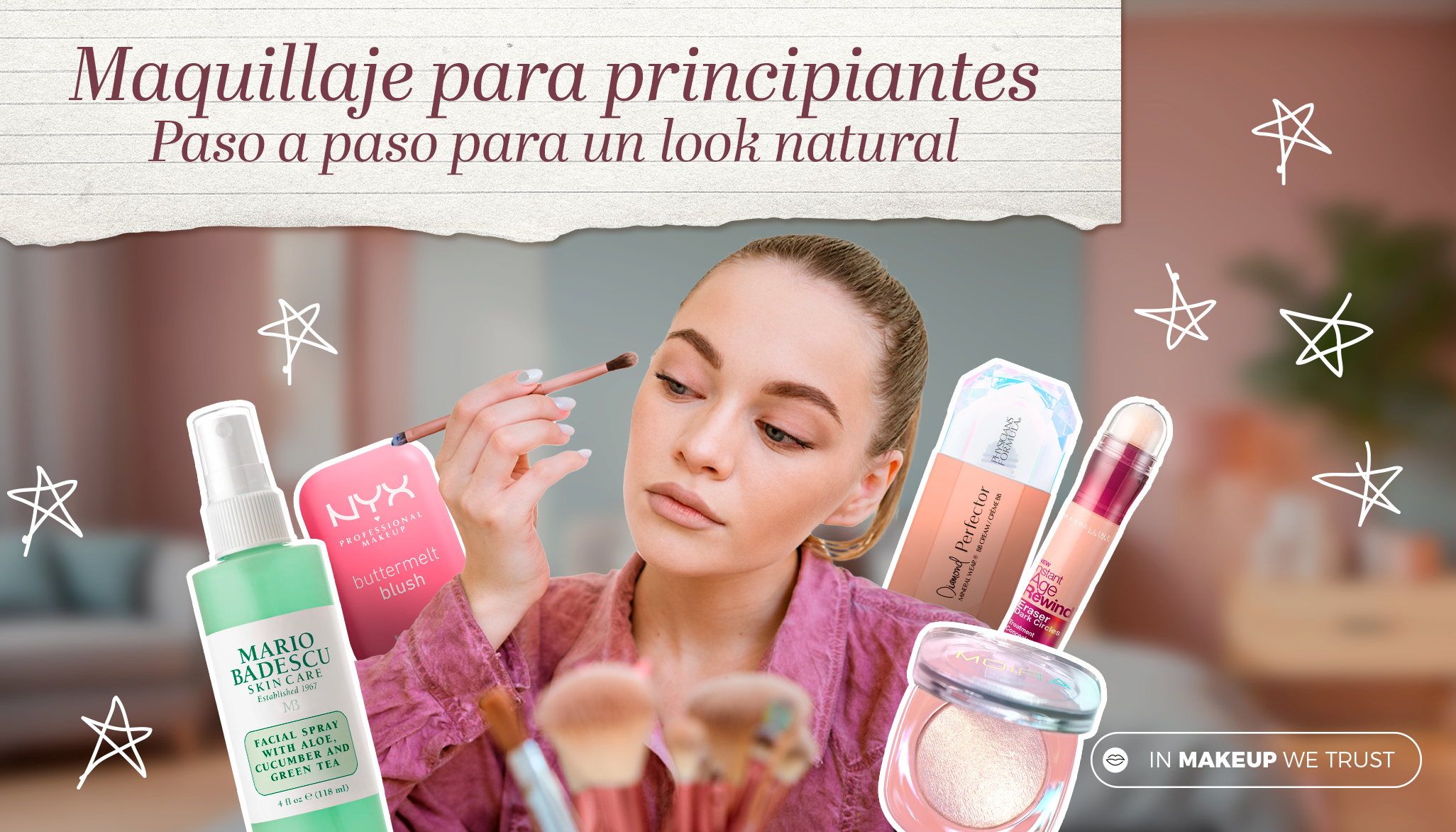 Maquillaje para principiantes: paso a paso para un look natural