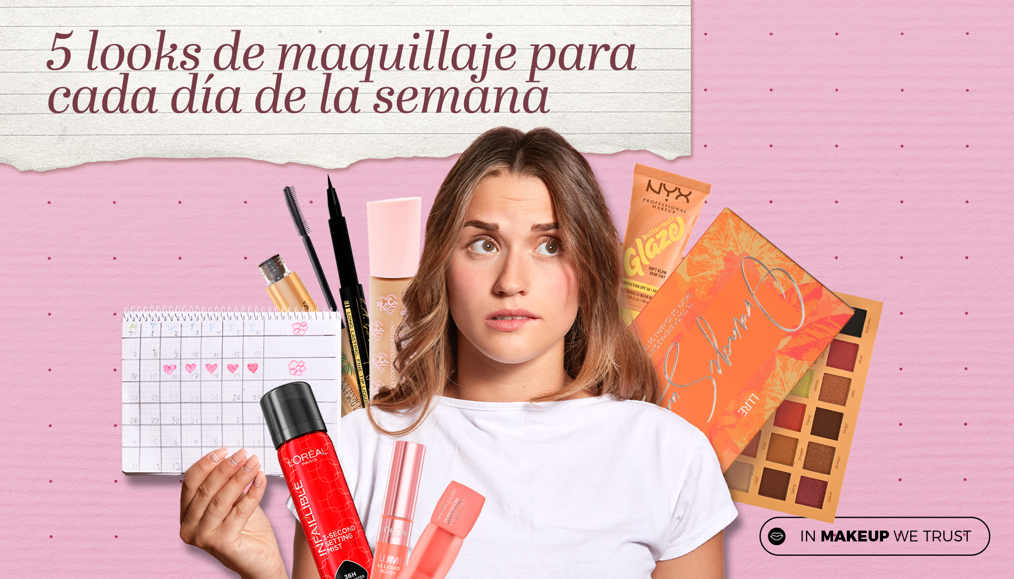 5 looks de maquillaje para cada día de la semana