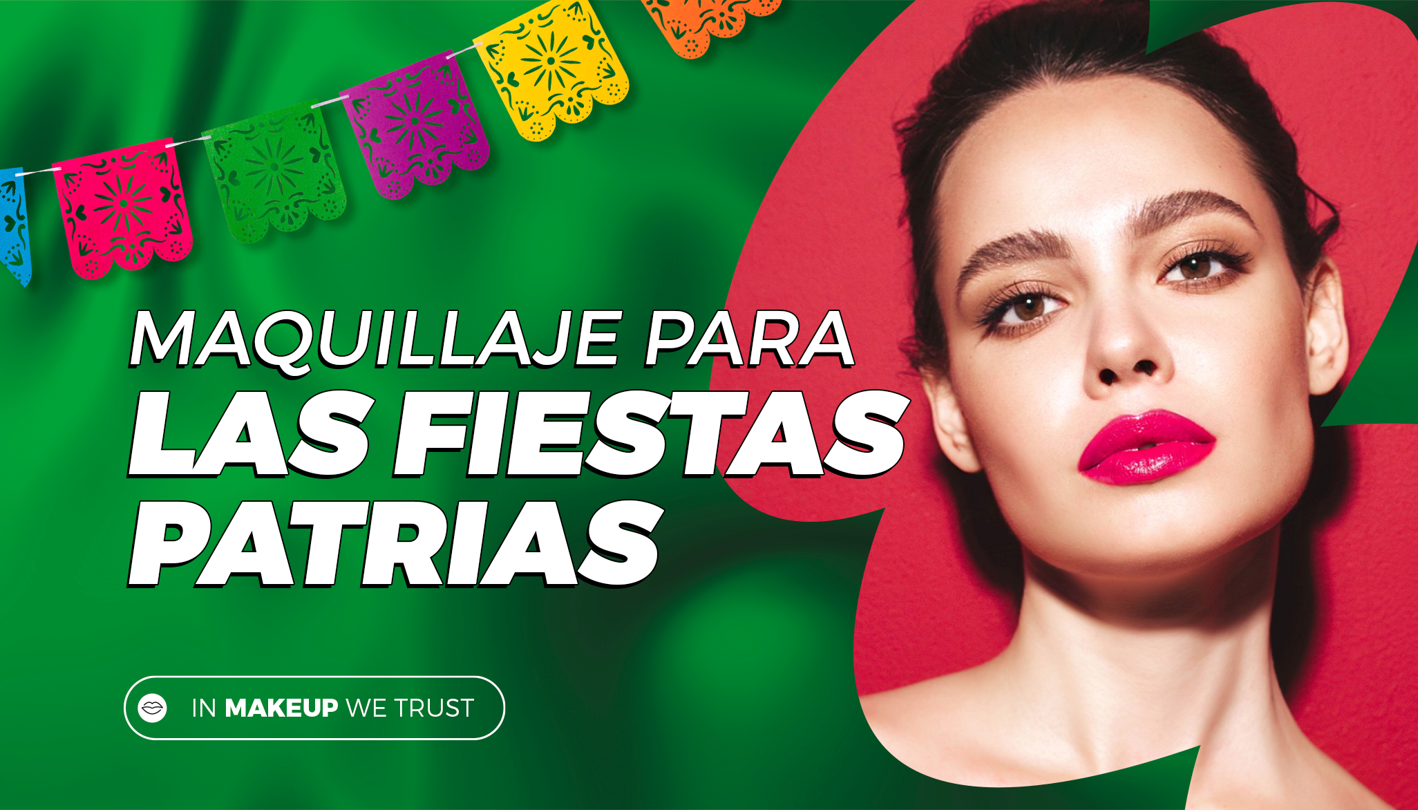 Maquillaje Patriótico Mexicano para Celebrar el 16 de Septiembre